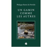 Un gamin comme les autres - Philippe Buteri De Preville - Du Pantheon Eds - broché - Roman