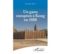 Un gaou européen à kong en 1888 - Berte Issoufou - L'harmattan - broché - Théâtre