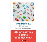 Un garçon comme vous et moi - Ivan Jablonka - Points - Poche - Roman