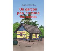 Un garçon pas comme les autres Une jeunesse mahoraise au temps des bangabanga - Sidjidani Soumaila - Komedit - broché - Roman