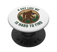 Un Gars comme Moi a du Mal à trouver Bigfoot Funny Forest Dad PopSockets PopGrip Adhésif
