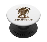 Un Gars comme Moi a du Mal à trouver des Hommes Bigfoot Sasquatch drôles PopSockets PopGrip Adhésif