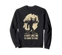 Un Gars comme Moi a du Mal à trouver Une drôle de forêt de Bigfoot Sweatshirt