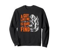 Un Gars comme Moi a du Mal à trouver Une randonnée Amusante dans la forêt de Bigfoot Sweatshirt