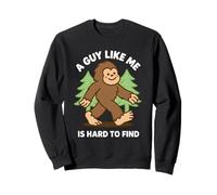 Un Gars comme Moi est Difficile à trouver Bigfoot pour la Saint-Valentin Sweatshirt