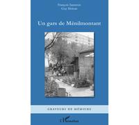 Un gars de Ménilmontant - François Sauteron - L'harmattan - broché - Monographie