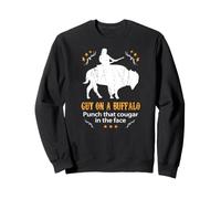Un Gars sur Un Buffle ~ Frappe ce couguar au Visage Sweatshirt