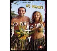 Un Gars, Une Fille - Les Voyages