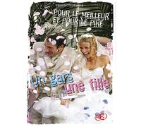 Un Gars, Une Fille - Pour Le Meilleur Et Pour Le Pire