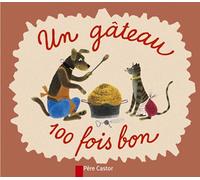 Un gâteau cent fois bon