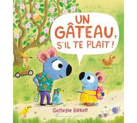 Un gâteau, s'il te plait ! - Georgie Birkett - Albin Michel Jeunesse - cartonné - Document jeunesse