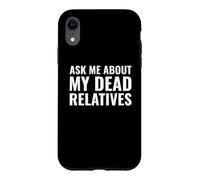 Un généalogiste drôle m'interroge sur Mes Parents décédés Coque pour iPhone XR