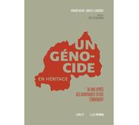Bernard Wilkin – Un génocide en héritage : 30 ans après des survivants tutsis témoignent – Broché