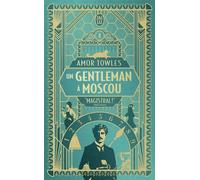 Un gentleman à Moscou - Nouvelle édition - Amor Towles - J'ai Lu - Poche - Roman