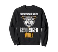 Un Gentleman n'est qu'un Loup Patient. Sweatshirt