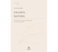 Un geste naturel: Réflexions sur la direction d'orchestre et la pratique musicale