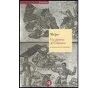 Un Giorno Al Colosseo. Il Mondo Dei Gladiatori