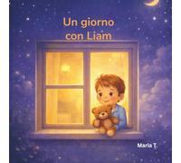 Un giorno con Liam - Inserimento nido: come affrontare l’inserimento al nido