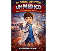 UN GIORNO DIVENTERÒ UN MEDICO. Mi preparo con passione per aiutare tutti.