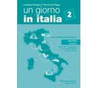 Un giorno in Italia: Guida per l'insegnante 2 + test di verifica + chiavi degli