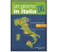 Un giorno in Italia: Libro dello studente 2 con esercizi