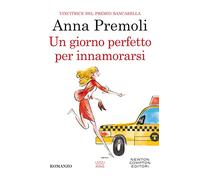 Un giorno perfetto per innamorarsi