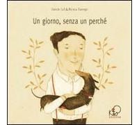 Un Giorno Senza Un Perché