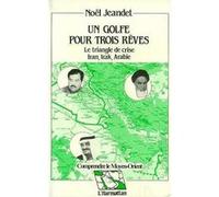 Un golfe pour trois rêves Noel Jeandet (Auteur)
