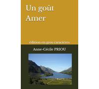 Un goût Amer: édition en gros caractères