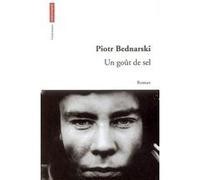 Un goût de sel Piotr Bednarski (Auteur)