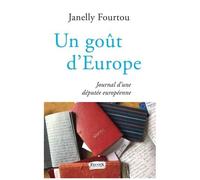 Un Goût D'europe - Journal D'une Députée Européenne