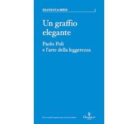 Un graffio elegante. Paolo Poli e l’arte della leggerezza