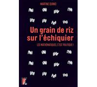 Un grain de riz sur l'échiquier - Les mathématiques, c'est p - Martine Quinio Benamo - Atelier Ed De L' - broché - Essai