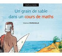 Un grain de sable dans le cours de maths
