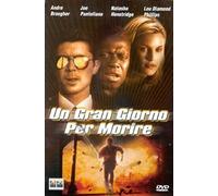 Un Gran Giorno Per Morire