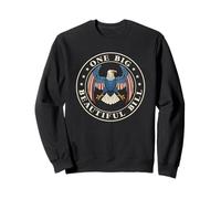 Un grand beau projet de loi drôle drapeau américain politique drôle Sweatshirt