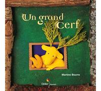 UN GRAND CERF - Géant - Martine Bourre - Didier Jeunesse - cartonné - Comptine, chant