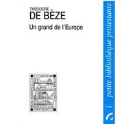 Un grand de l'Europe: Vézelay 1519 - Genève 1605