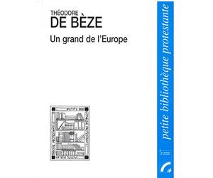 Un grand de l'Europe: Vézelay 1519 - Genève 1605