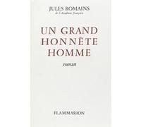 Un grand honnête homme Jules Romains (Auteur)