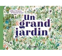 Un grand jardin - Gilles Clément - Cambourakis - broché - Document jeunesse