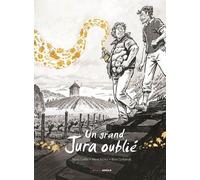 Un Grand Jura Oublié