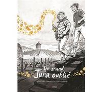 Un grand Jura oublié - vol. 02 - histoire complète - nouvelle Hervé Richez (Auteur), Boris Guilloteau (Dessinateur), Emmanuel Guillot (Auteur)