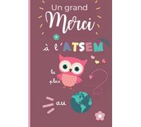 Un grand merci à l'ATSEM la plus chouette au monde: carnet de note original pour remercier et rendre hommage à son ATSEM (alternative idéale à la ... pour la fin d'année scolaire (maternelle).