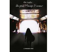 Un grand message d'amour - LARGILLIER Rita - Presses Du Midi - broché - Roman