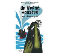 Un grand monstre ne pleure pas