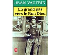 Un Grand Pas Vers Le Bon Dieu