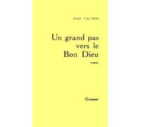 Un grand pas vers le Bon Dieu - Jean Vautrin - Grasset - broché - Roman