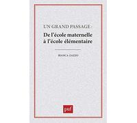 Un grand passage : de l'école maternelle à l'école élémentaire