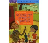 Un grand-père presque parfait